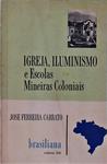 Igreja, Iluminismo E Escolas Mineiras Coloniais
