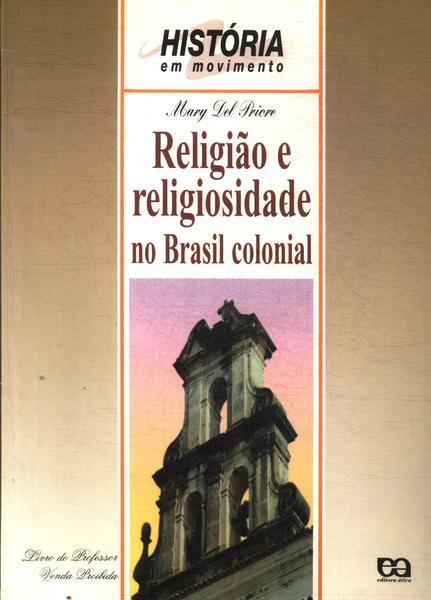 Religião E Religiosidade No Brasil Colonial