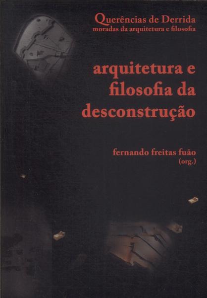 Arquitetura E Filosofia Da Descontrução