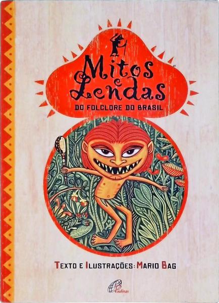 Mitos E Lendas Do Folclore Do Brasil