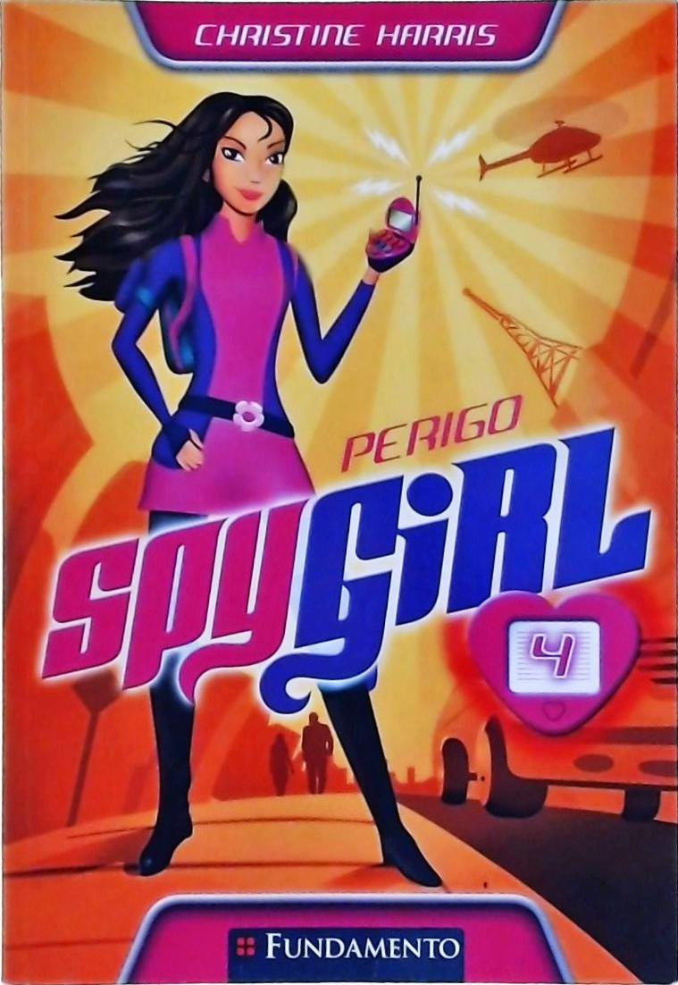 Spy Girl: Perigo