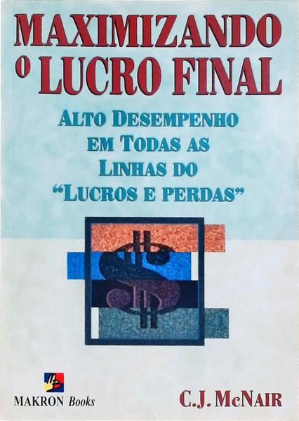 Maximizando O Lucro Final