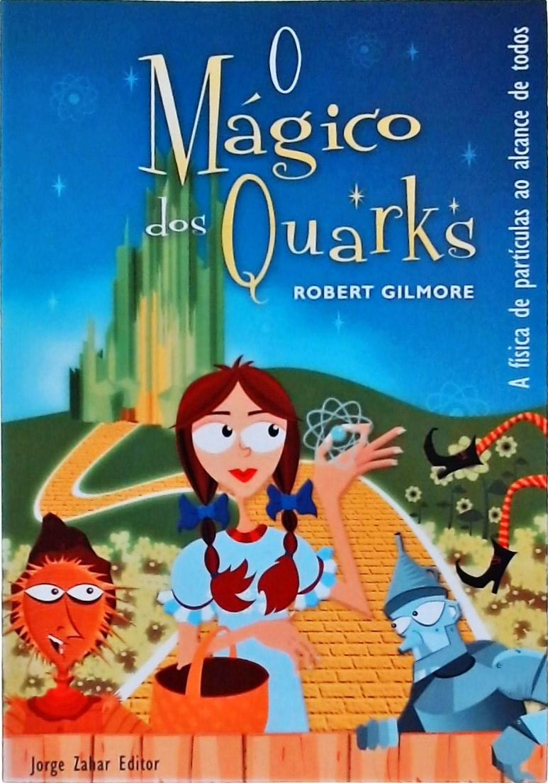 O Mágico Dos Quarks
