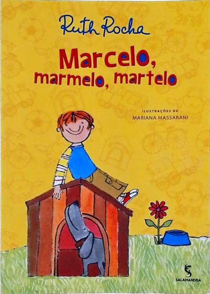 Marcelo, Marmelo, Martelo