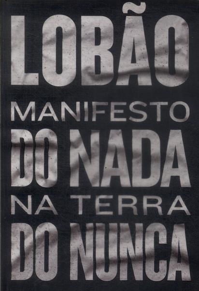 Manifesto Do Nada Na Terra Do Nunca