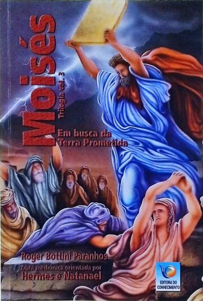 Moisés, Em Busca Da Terra Prometida - Volume 3