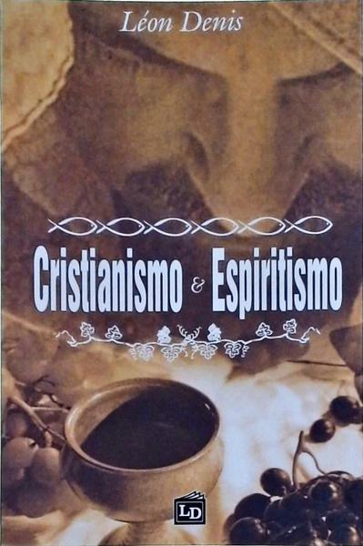 Cristianismo E Espiritismo