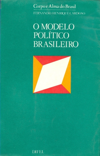 O Modelo Político Brasileiro e Outros Ensaios