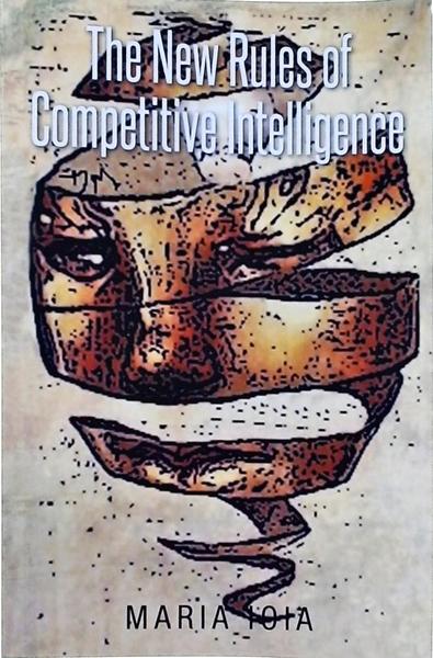 The New Rules Of Competitive Intelligence