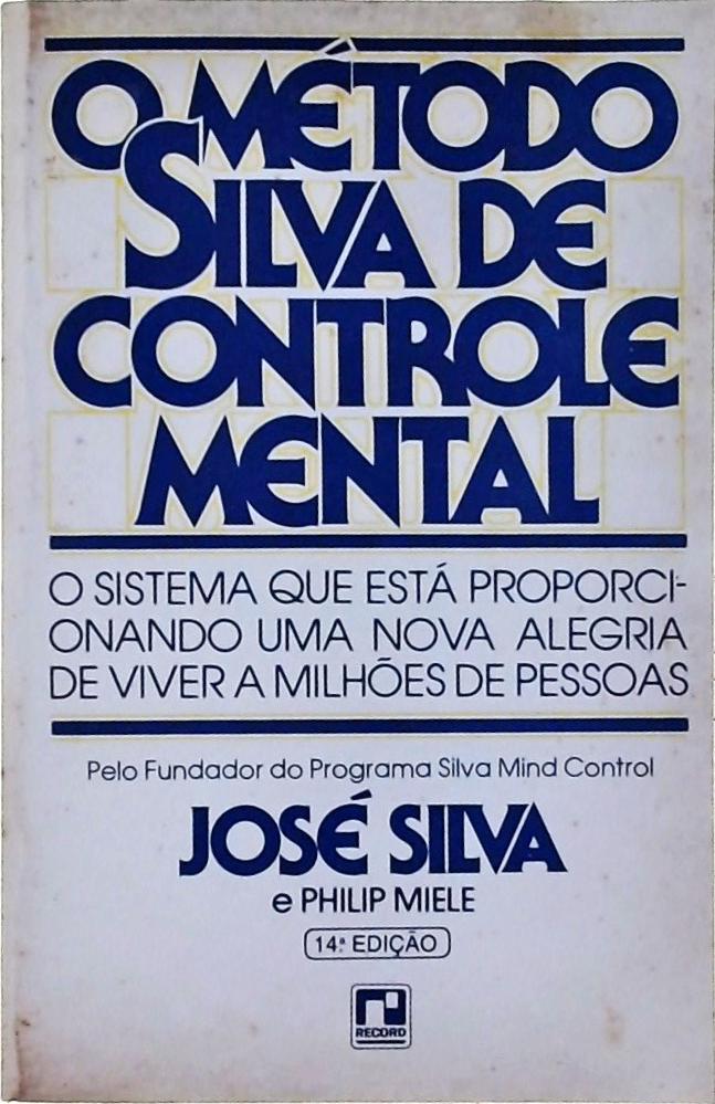 O Método Silva de Controle Mental