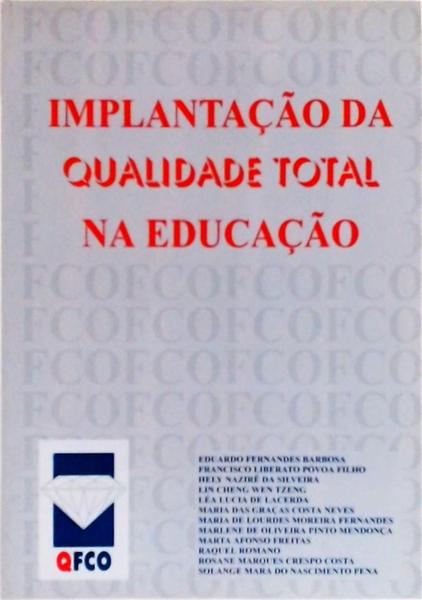 Implantação Da Qualidade Total Na Educação