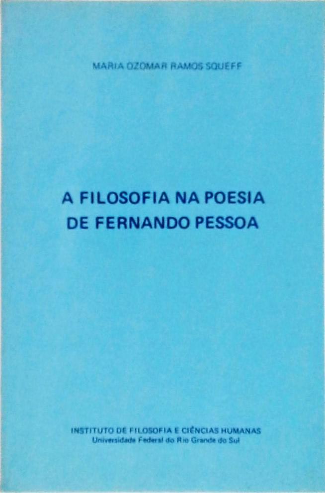 A Filosofia na Poesia de Fernando Pessoa