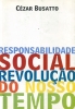 Responsabilidade Social, Revolução do Nosso Tempo