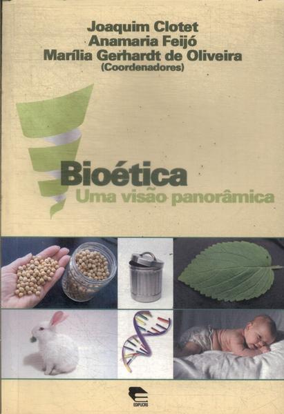 Bioética: Uma Visão Panorâmica