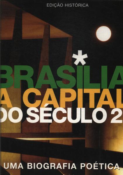 Brasilia A Capital Do Seculo 21