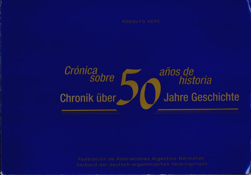Crónica Sobre 50 Años De Historia Jahre Geschichte