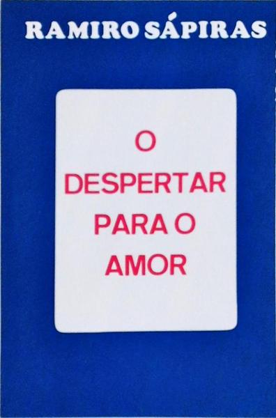 O Despertar Para O Amor