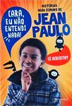 Histórias Nada Comuns De Jean Paulo