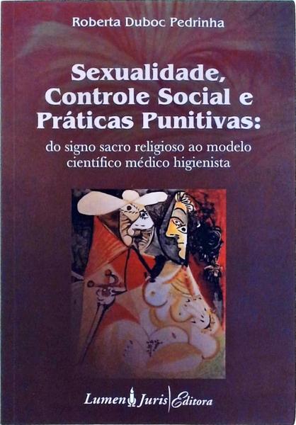 Sexualidade, Controle Social E Práticas Punitivas