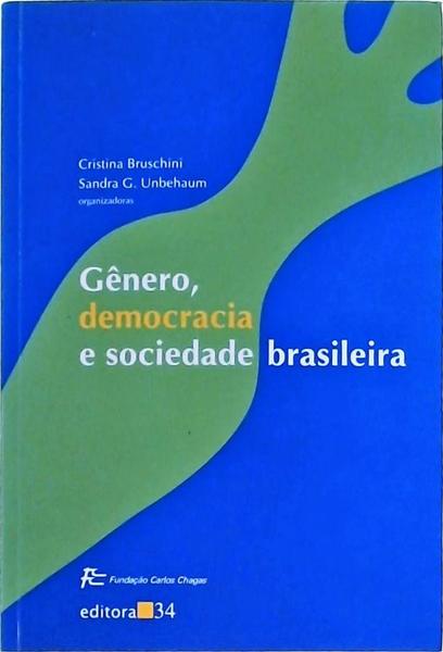 Gênero, Democracia E Sociedade Brasileira
