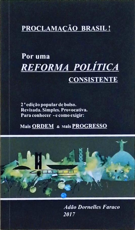 Por Uma Reforma Política Consistente