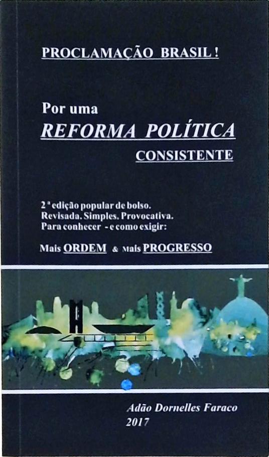 Por Uma Reforma Política Consistente