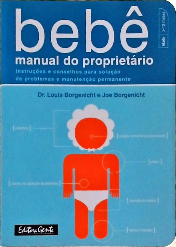 Bebê: Manual Do Proprietário