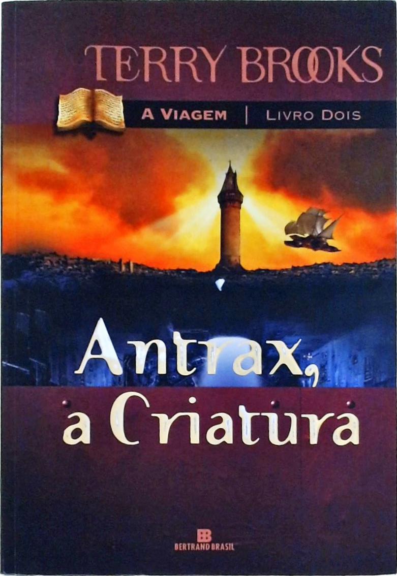 Antrax, A Criatura