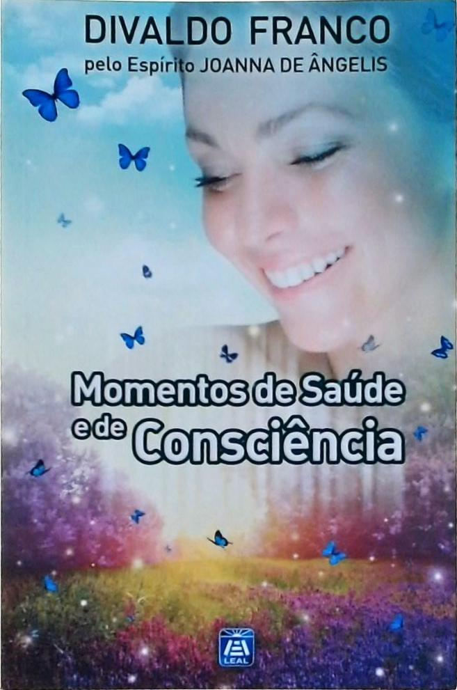 Momentos De Saúde E De Consciência