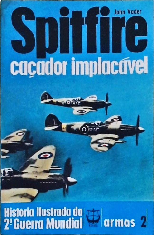 Spitfire - Caçador Implacável