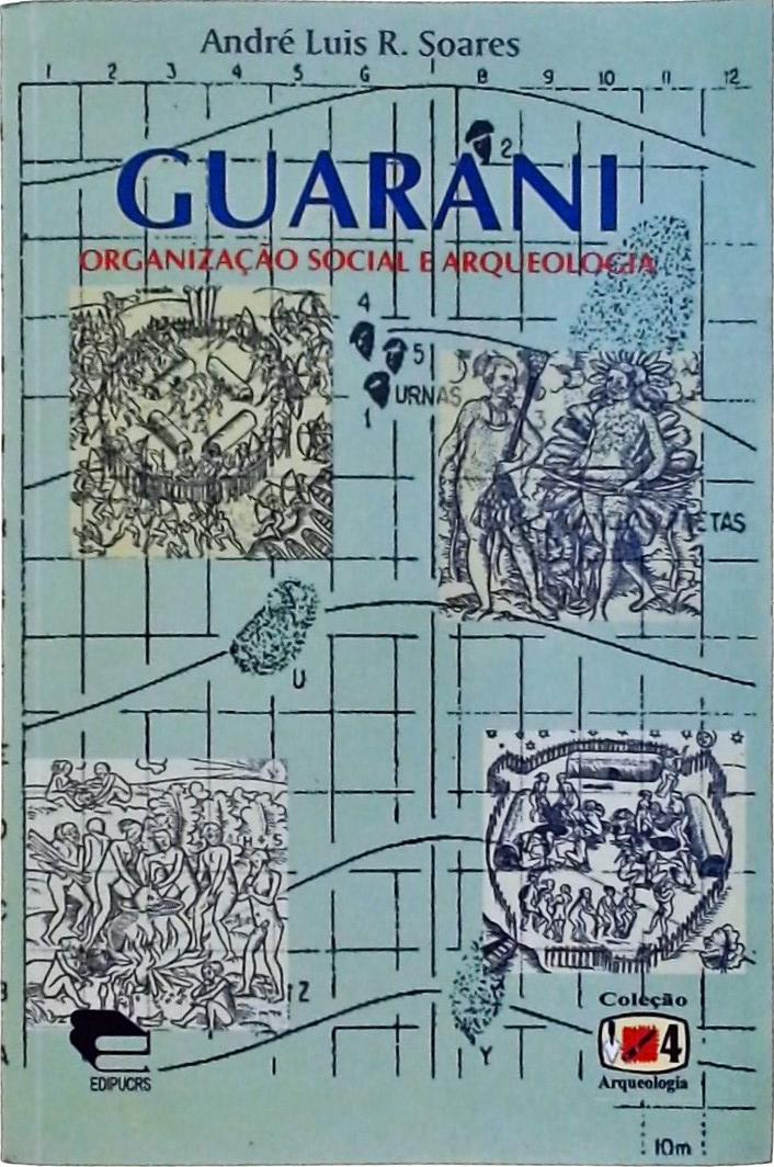 Guarani - Organização Social e Arqueologia