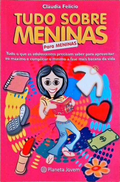 Tudo Sobre Meninas