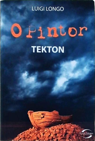 O Pintor: Tekton