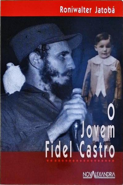O Jovem Fidel Castro