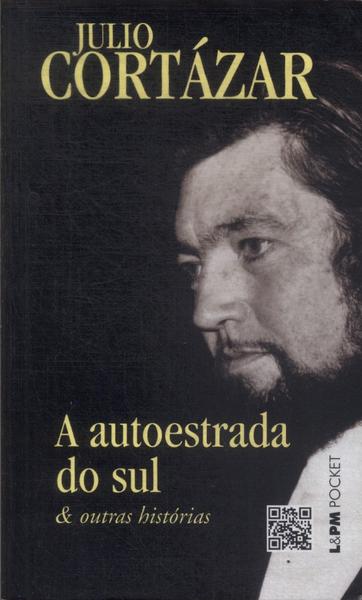 A Autoestrada Do Sul E Outras Histórias