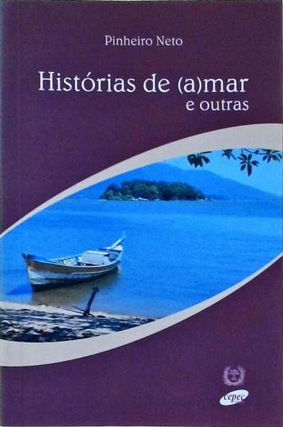 Histórias De Amar E Outras