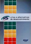 Rs: Crise E Alternativas De Desenvolvimento