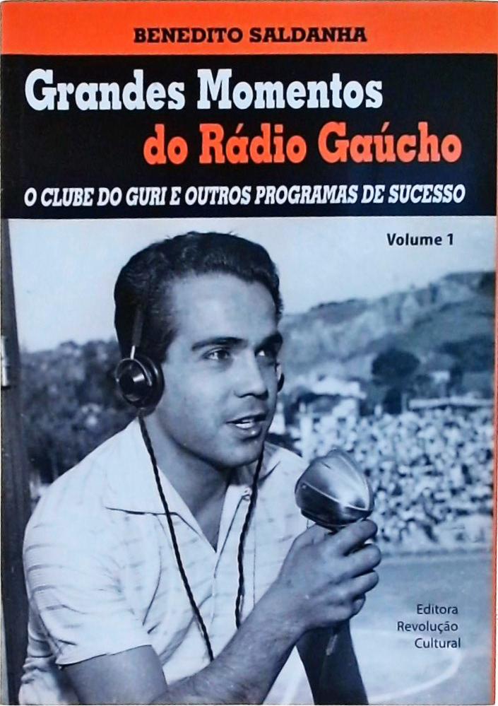 Grandes Momentos Do Rádio Gaúcho Vol 1