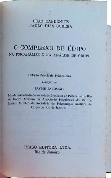 O Complexo De Édipo: Na Psicanálise A Na Análise De Grupo