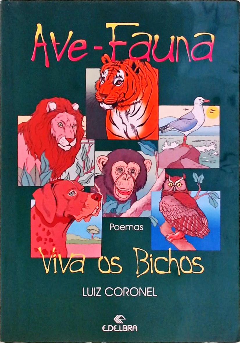 Ave Fauna: Viva os Bichos (autografado)