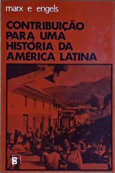 Contribuição Para Uma História Da América Latina