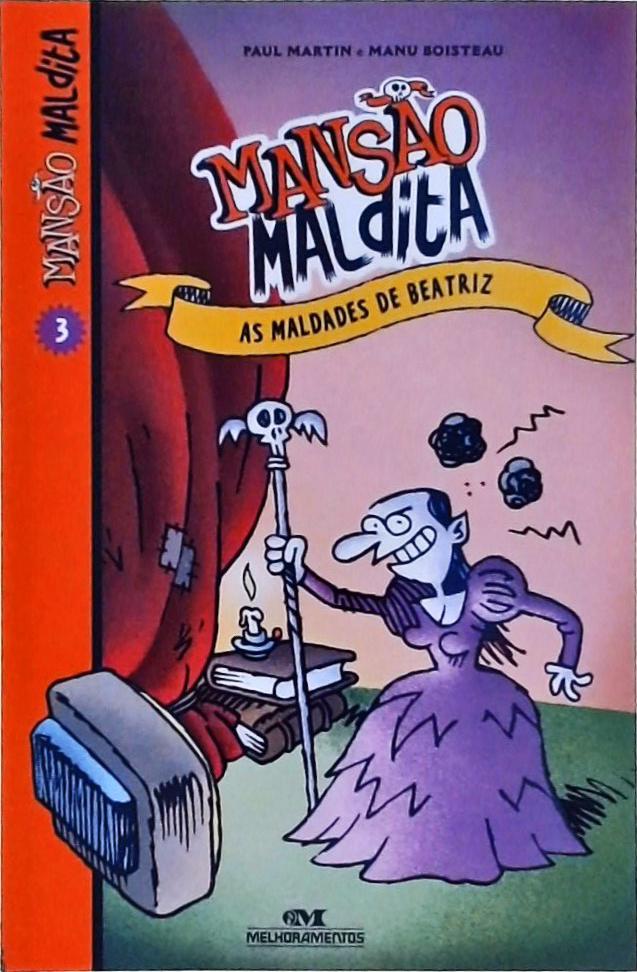 Mansão Maldita (N° 3): As Maldades de Beatriz