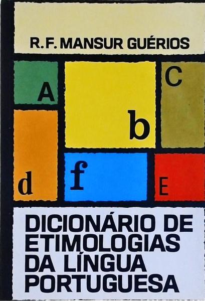 Dicionário De Etimologias Da Língua Portuguesa