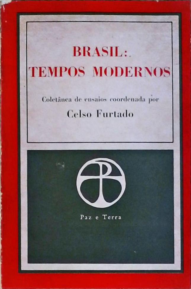 Brasil: Tempos Modernos