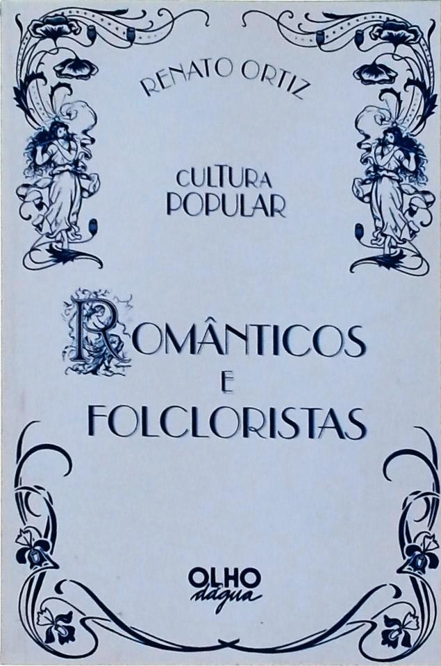 Românticos e Folcloristas