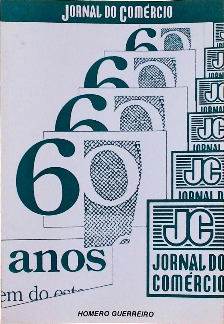 Jornal do Comércio - 60 Anos