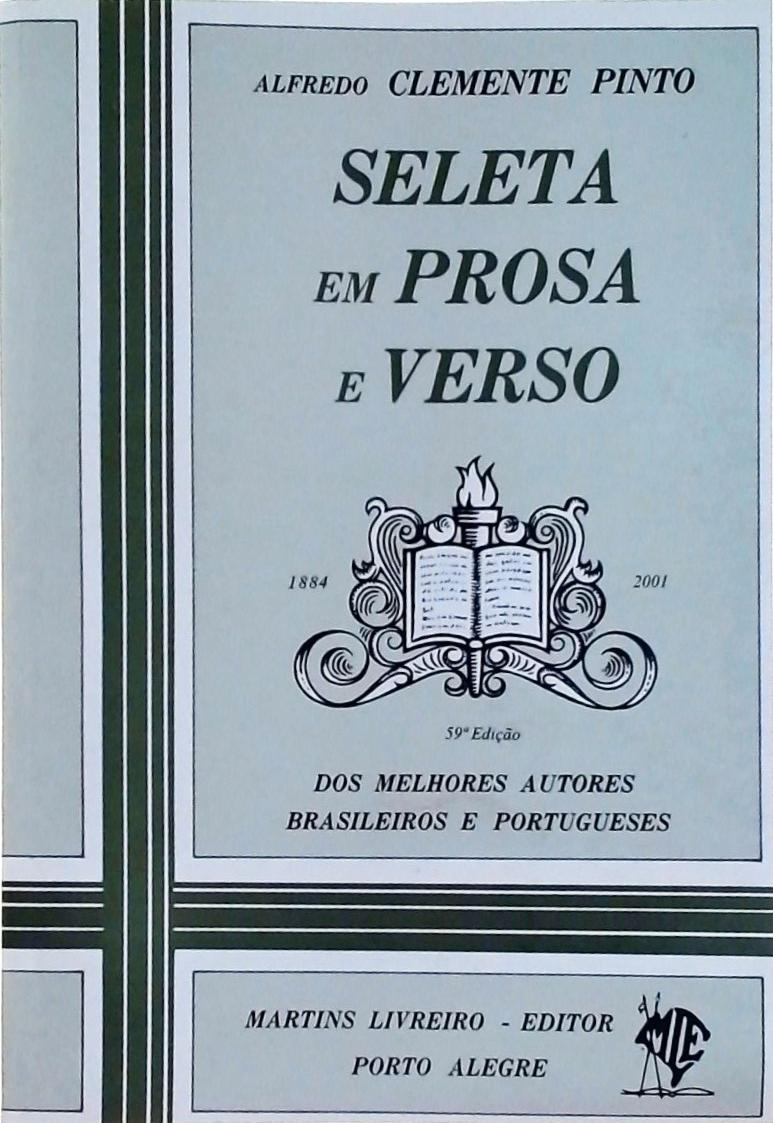 Seleta em Prosa e Verso: Dos Melhores Autores Brasileiros e Portugueses