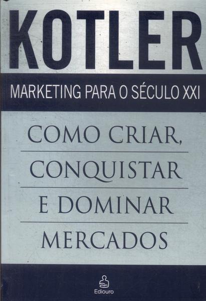 Marketing Para O Século Xxi (2009)