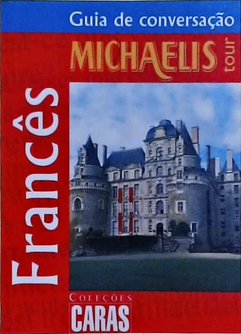 Guia De Conversação Michaelis Tour: Francês (2005)