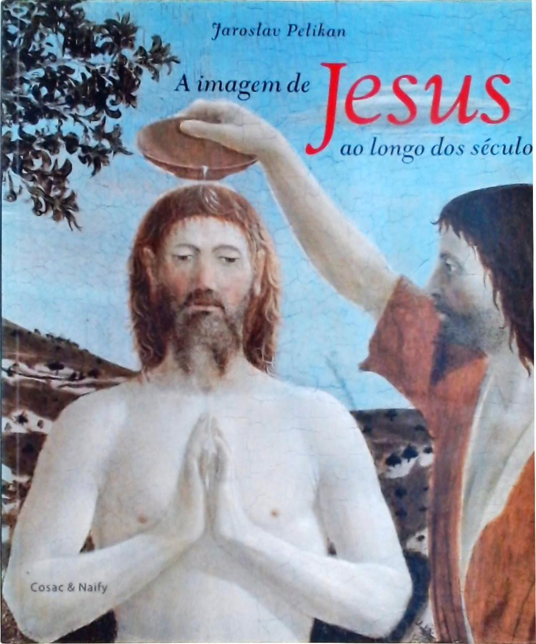 A Imagem De Jesus Ao Longo Dos Séculos